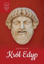 Okładka książki Król Edyp. Lektura z opracowaniem