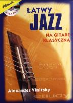 Okładka książki Łatwy jazz na gitarę klasyczną + CD