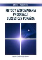 Okładka książki Metody wspomagania prokreacji. Sukces czy porażka