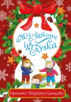 Okładka książki Mikołajkowe igrzyska Opowieści Wigilijnej Gwiazdki
