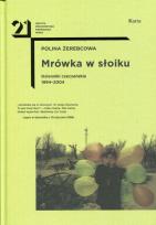 Okładka książki MRÓWKA W SŁOIKU DZIENNIKI CZECZEŃSKIE 1994-2004