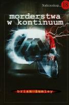 Okładka książki Nekroskop 18.Morderstwa w kontinuum