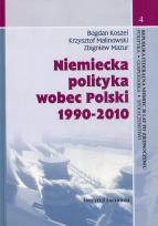 Okładka książki Niemiecka polityka wobec Polski 1990-2010