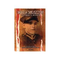 Okładka książki Okupacja Zamojszczyzny we wspomnieniach jej mieszkańców