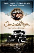 Okładka książki Oświęcim Praga. Czas nadziei i miłości