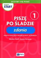 Okładka książki Pewny start Uczymy się pisać Piszę po śladzie 1 Zdania