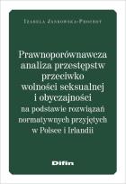 Okładka książki Prawnoporównawcza analiza przestępstw przeciwko wolności seksualnej i obyczajowości