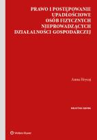 Okładka książki Prawo i postępowanie upadłościowe osób fizycznych nieprowadzących działalności gospodarczej