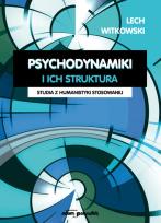 Okładka książki Psychodynamiki i ich struktura. Studia z humanistyki stosowanej