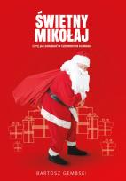 Okładka książki Święty Mikołaj, czyli jak zarabiać...