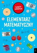 Okładka książki Szkoła na szóstkę. Elementarz matematyczny