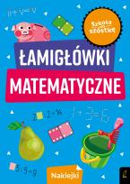 Okładka książki Szkoła na szóstkę. Łamigłówki matematyczne