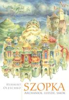 Okładka książki Szopka. Archanioł, ludzie, smok