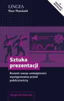 Okładka książki Sztuka prezentacji. Rozwiń swoje umiejętności występowania przed publicznością