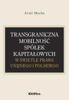 Okładka książki Transgraniczna mobilność spółek kapitałowych...