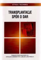 Okładka książki Transplantacje. Spór o dar