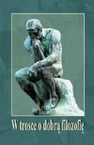 Okładka książki W trosce o dobrą filozofię