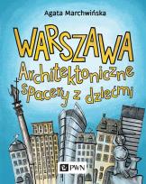 Okładka książki Warszawa. Architektoniczne spacery z dziećmi