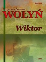 Okładka książki Wiktor. Saga rodzinna Wołyń. Tom 2