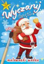 Okładka książki Wyczaruj święta. Malowanki wodne. Mikołaj