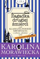 Okładka książki Zagadka drugiej śmierci czyli klasyczna powieść kryminalna o wdowie, zakonnicy i psie