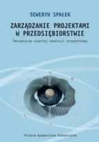 Okładka książki Zarządzanie projektami w przedsiębiorstwie. Perspektywa czwartej rewolucji przemysłowej