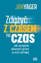 Okładka książki Zdążyć z czasem na czas. Jak zarządzać własnym..