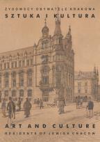 Okładka książki Żydowscy obywatele Krakowa T.2 Sztuka i kultura