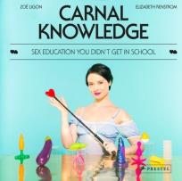 Okładka książki Carnal Knowledge: Sex Education You Didn't Get in School