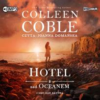 Okładka książki CD MP3 Hotel nad oceanem. Nad zatoką. Tom 1