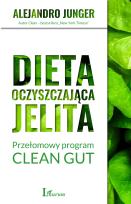 Okładka książki Dieta oczyszczająca jelita. Przełomowy program CLEAN GUT