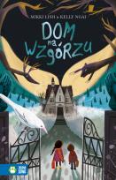 Okładka książki Dom na wzgórzu