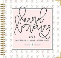 Opakowanie Hand Lettering 201 Intermediate Lettering + Design Basics