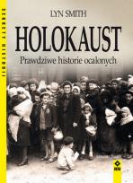 Okładka książki Holokaust. Prawdziwe historie ocalałych wyd. 4