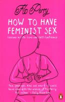 Okładka książki How to Have Feminist Sex
