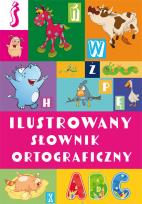 Okładka książki Ilustrowany słownik ortograficzny wyd. 2