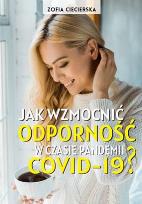 Okładka książki Jak wzmocnić odporność w czasie epidemii COVID-19 ? (oprawa twarda)