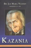 Okładka książki Kazania - proboszcz z Ars tom 1 - Vianney TW WDS