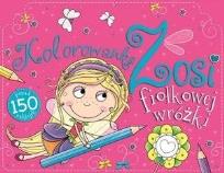 Okładka książki Kolorowanka Zosii Fiołkowej Wróżki