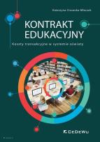 Okładka książki Kontrakt edukacyjny. Koszty transakcyjne w..