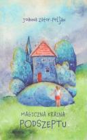 Okładka książki Magiczna kraina podszeptu