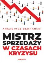 Okładka książki Mistrz sprzedaży w czasach kryzysu