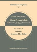 Okładka książki Mizora: Przepowiednia. Amerykańska utopia..