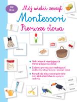 Okładka książki Mój wielki zeszyt Montessori. Pierwsze słowa