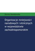 Okładka książki Organizacje mniejszości narodowych i etnicznych w województwie zachodniopomorskim