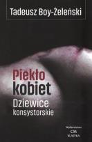 Okładka książki Piekło kobiet. Dziewice konsystorskie