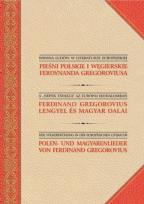 Okładka książki Pieśni polskie i węgierskie Ferdynanda Gregoroviusa