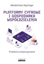 Okładka książki Platformy cyfrowe i gospodarka współdzielenia. Problemy instytucjonalne