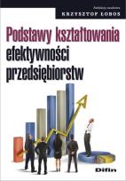 Okładka książki Podstawy kształtowania efektywności ...