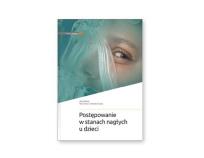 Okładka książki Postępowanie w stanach nagłych u dzieci